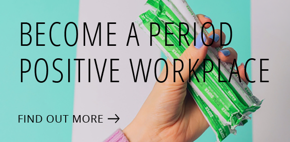 become a period positive workplace